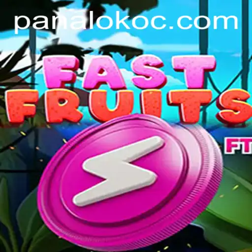 Discover the Thrills of FastFruits: A Dive into the Exciting World of Panaloko