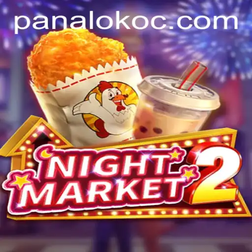 Exploring the Intricacies of NightMarket2 and the Enigmatic World of Panaloko