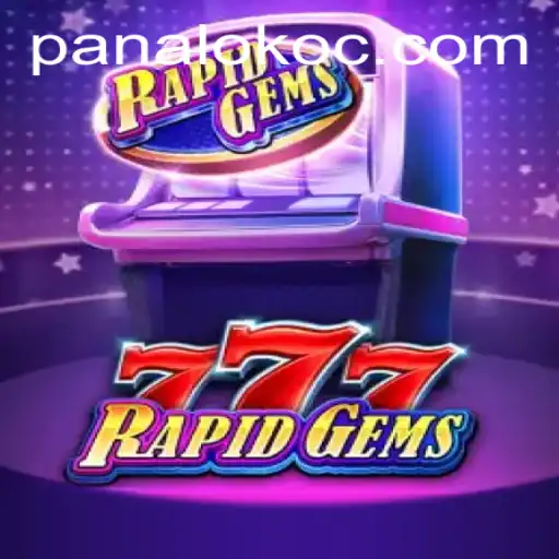 RapidGems777: Navigating the Mesmerizing World of Panaloko